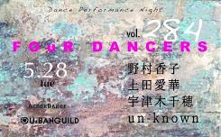 FOuR DANCERS vol.284～dance performance night～