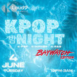 KPOP NIGHT: BAYWATCH EDITION