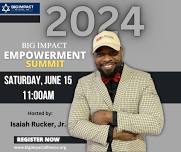 Big Impact: Empowerment Summit