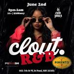 CLOUT R&B EDITION W/ DJ CAM JONES @PIMENTO ST. PAUL