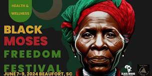 3rd Annual Black Moses Freedom Festival