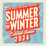 2024 Summer on Winter Concert Series