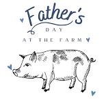 Father’s Day at the Farm