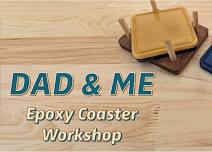 Dad & Me Epoxy Coaster Workshop