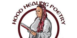 Hood Healing Poetry Workshop I