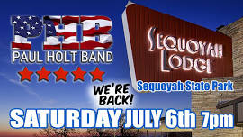 PHB returns to SEQUOYAH STATE PARK LODGE! Saturday July 6