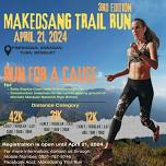 MAKEDSANG TRAIL RUN 2024 (3rd Edition) 