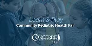 Learn & Play: Community Pediatric Health Fair - Concorde Aurora