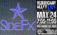 SideFX @ Hurricane Alley (Bossier City, LA)