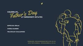 Father's Day at Serengeti Estates