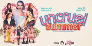 UNCRUEL SUMMER: A Girly Pop Dance Night - FRESNO (21+)