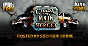 Cruisin Down Main Street (Car/Truck/Jeep/Bike Show)