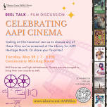 Reel Talk: Celebrating AAPI Cinema