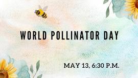 World Pollinator Day