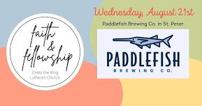 Faith & Fellowship - Paddlefish Brewing Co.