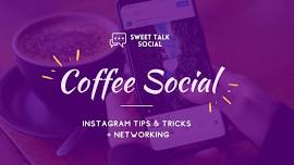 INSTAGRAM TIPS & TRICKS + NETWORKING