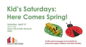 Kid’s Saturdays: Here Comes Spring!