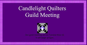 Candlelight Quilt Guild May Meeting