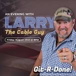 Larry The Cable Guy