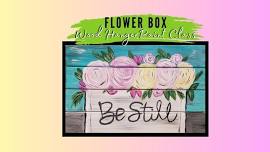 Flower Box- Wood Hanger Paint Class