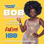 Comedy at the Carlson Presents Bob the Drag Queen