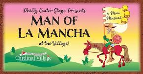 Man of La Mancha presented by Philly Center Stage