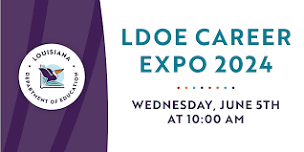 The Louisiana Department of Education Career Expo 2024