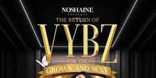 Vybz For The Grown And Sexy