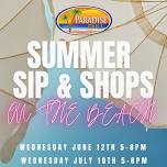 SIP & SHOP ON THE BEACH