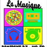 La Musique! - Disco, House, Tech, Old School, Vocal House Classics - Free Entry