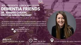 SoL Presents: Lunch and Learn with Dr. Jennifer Carson, Ph.D. - Dementia Friends