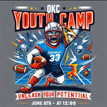  OKC Youth Football Camp All Positions Welcome 