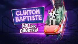 Clinton Baptiste: Roller Ghoster!