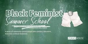 Black Feminist Summer School: Featuring Dr. Joan Morgan