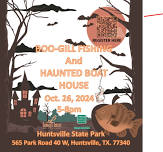 BOO-GILL and Haunted Boat House - Family Fishing Event