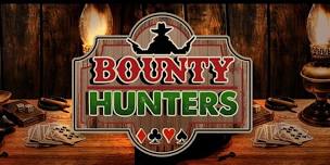 Bounty Hunter poker game !