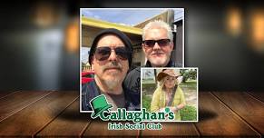 Phil & Foster w/ Special Guest Cary Laine LIVE at Callaghan's Irish Social Club