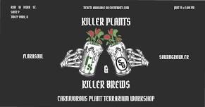 Killer Plants and Killer Brews