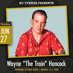 HopMonk Novato Presents: Wayne “The Train” Hancock