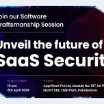 Unveil the future of SaaS Security!!