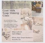 6/8/24 Goat Milk Soap Loaf Making Class