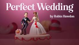 Perfect Wedding – Upper Canada Playhouse