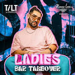 Ladies bar takeover