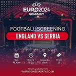 Euros Screening: England v Serbia