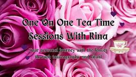 Tuesday Tea Time Sessions With Rina