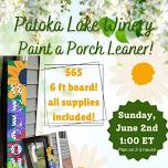 June Paint Party!!  Porch Leaner!