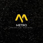 Metro Fashion Square