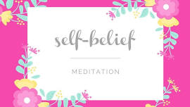 Empowered Woman Meditation - Self-Belief