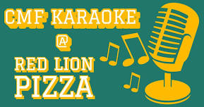 CMF Karaoke @ Red Lion Pizza