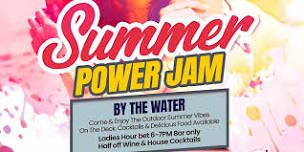 Power Summer Jam feat DJ MDW & Lady Tita @ Nunzi's By The Water LI